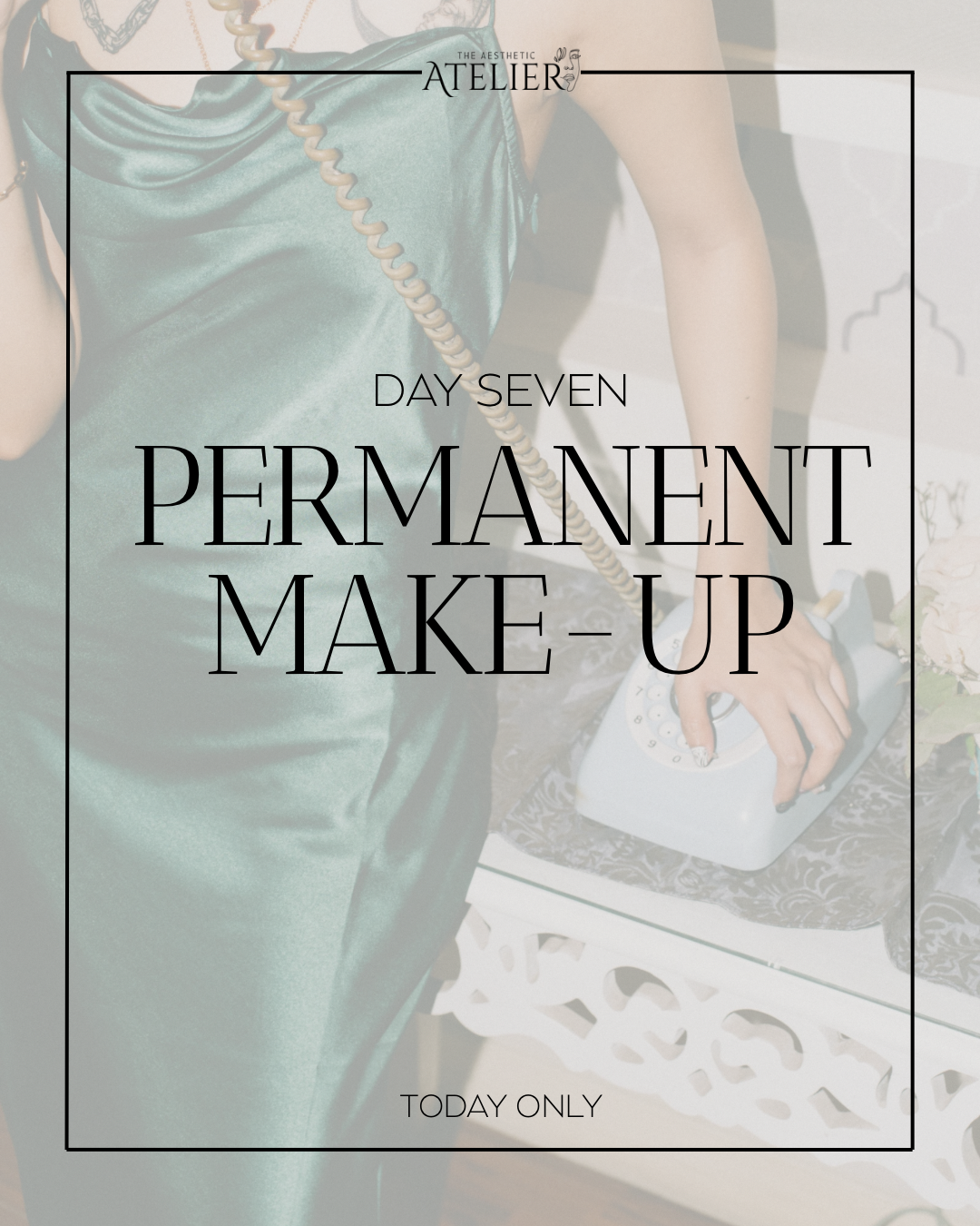 Day 7: Permanent Make-up